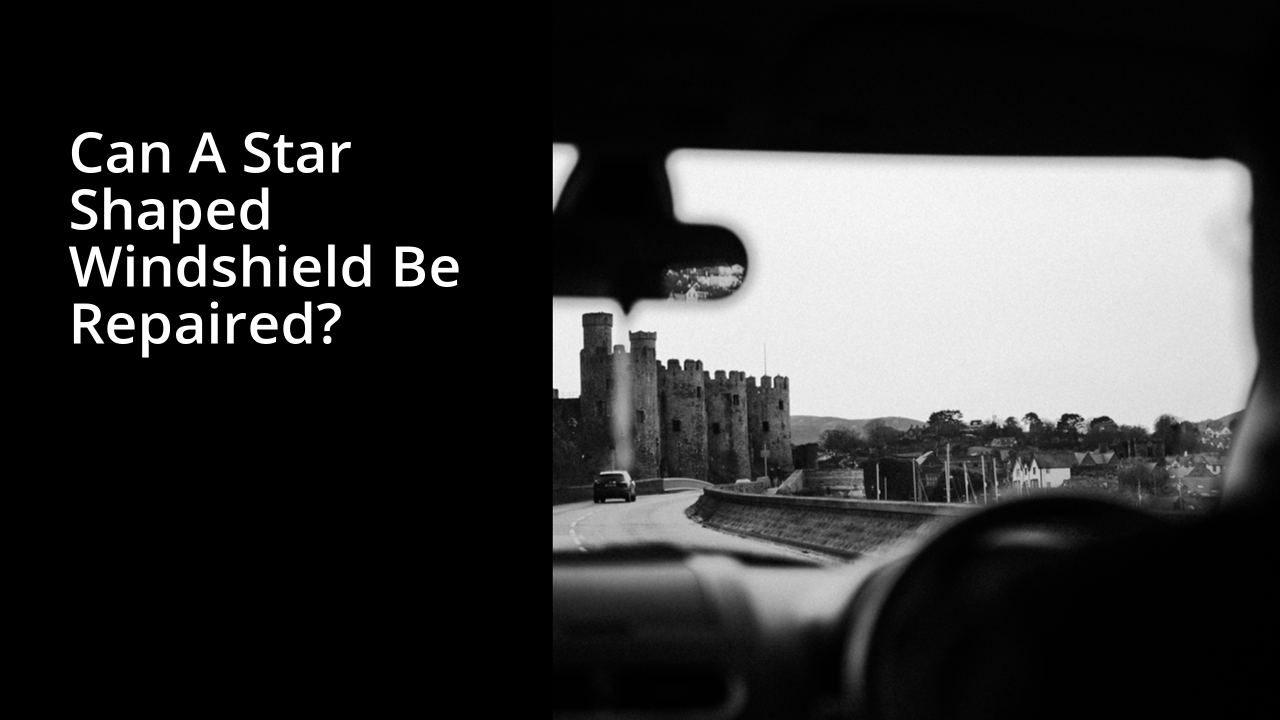 Can a star shaped windshield be repaired?